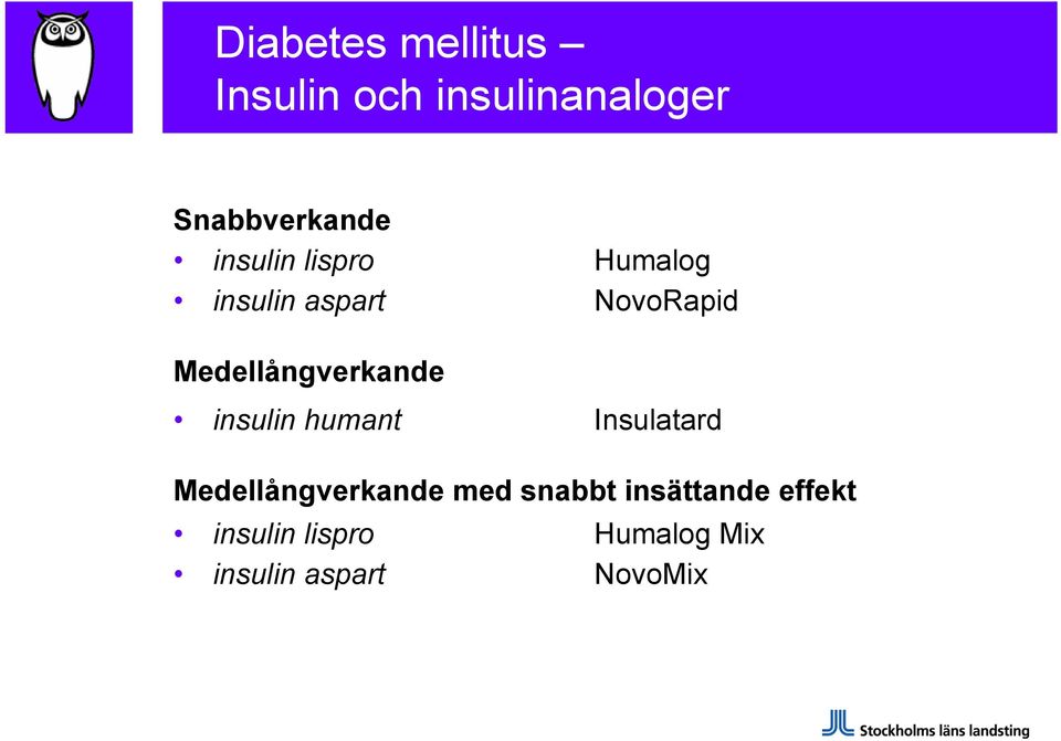 Medellångverkande insulin humant Insulatard Medellångverkande