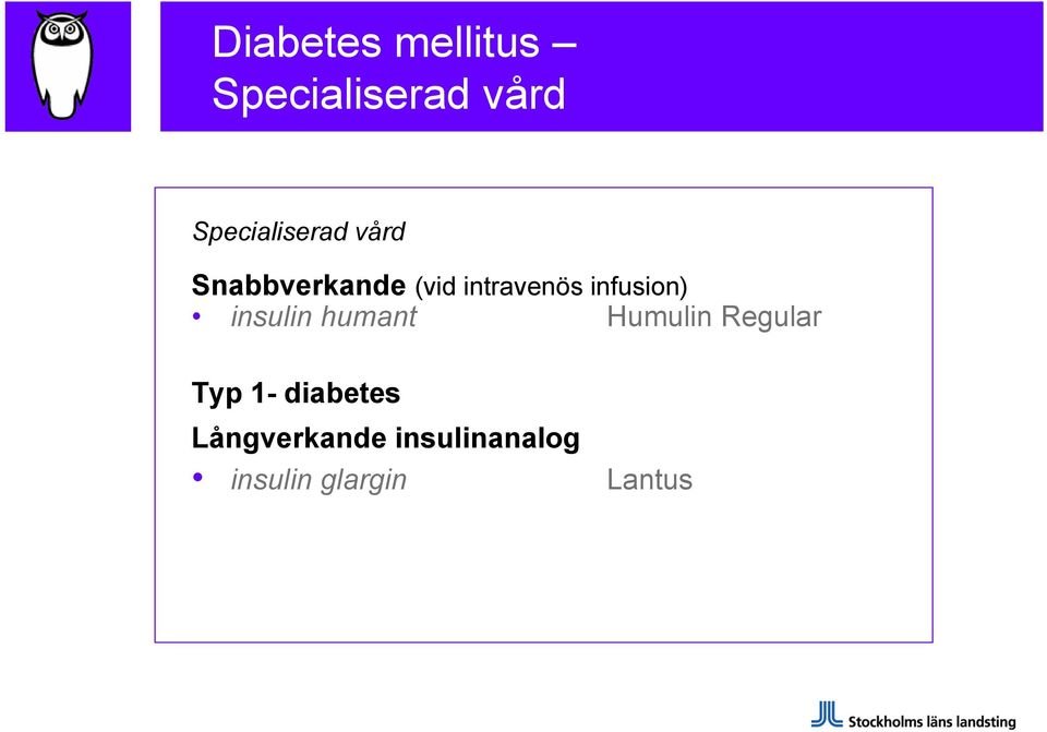 intravenös infusion) insulin humant Humulin