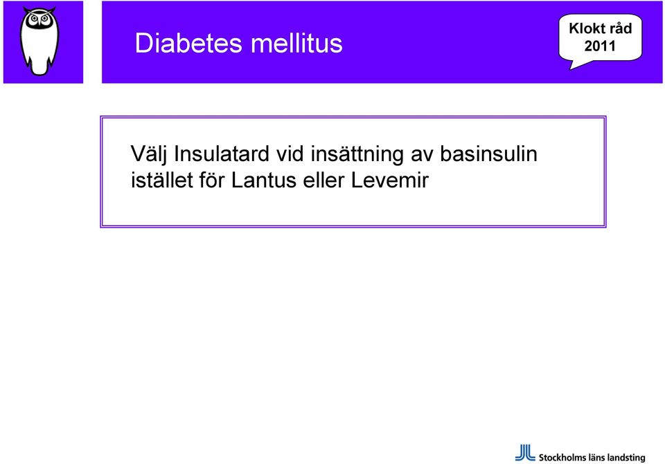 insättning av basinsulin