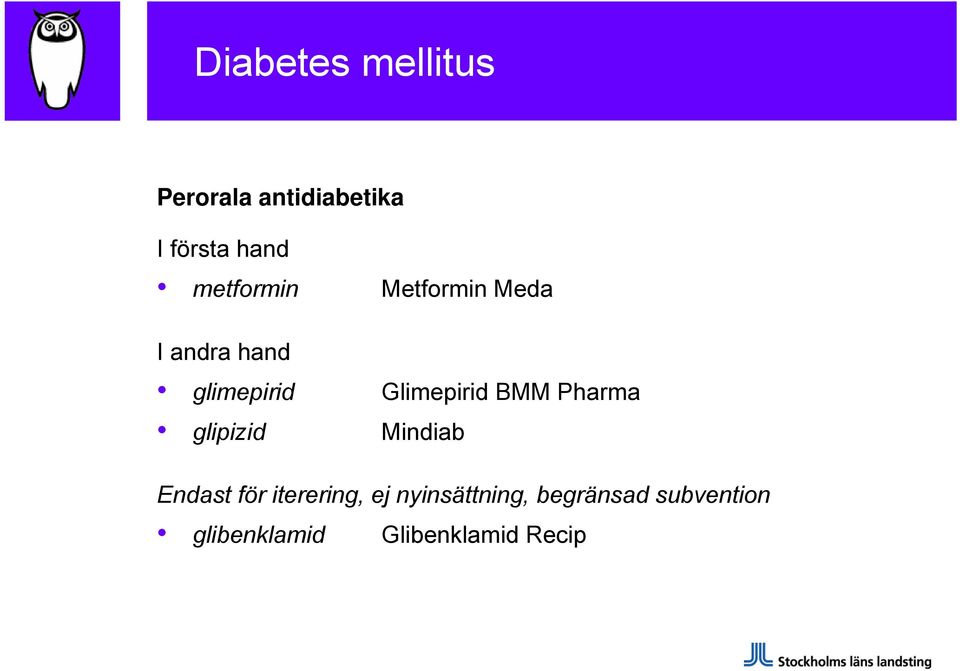 Glimepirid BMM Pharma glipizid Mindiab Endast för