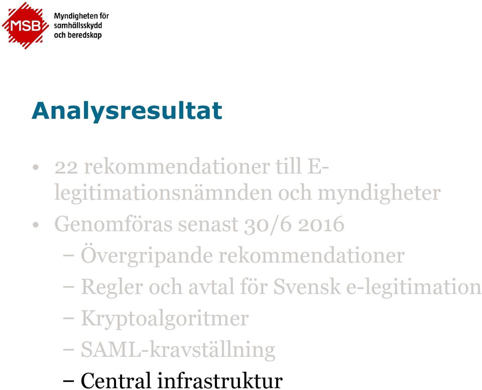 2016 Övergripande rekommendationer Regler och avtal för