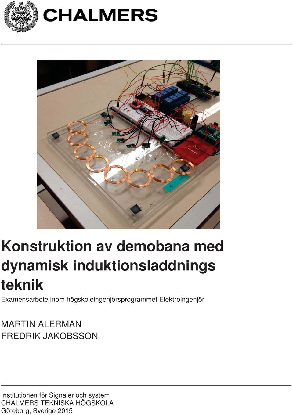 Elektroingenjör MARTIN ALERMAN FREDRIK JAKOBSSON