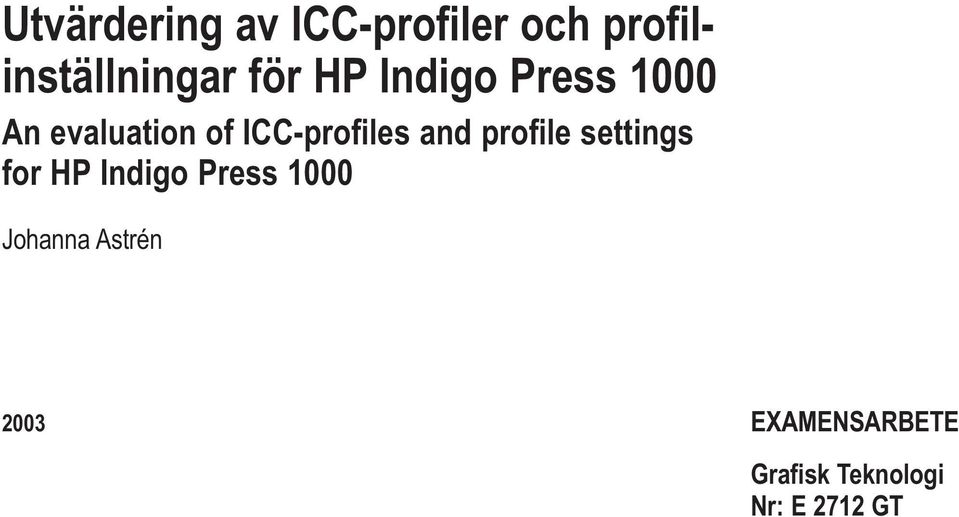 and profile settings for HP Indigo Press 1000 Johanna
