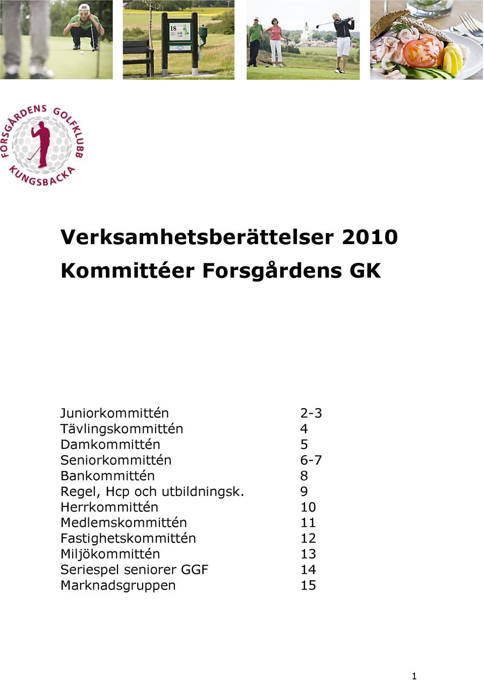 Regel, Hcp och utbildningsk.