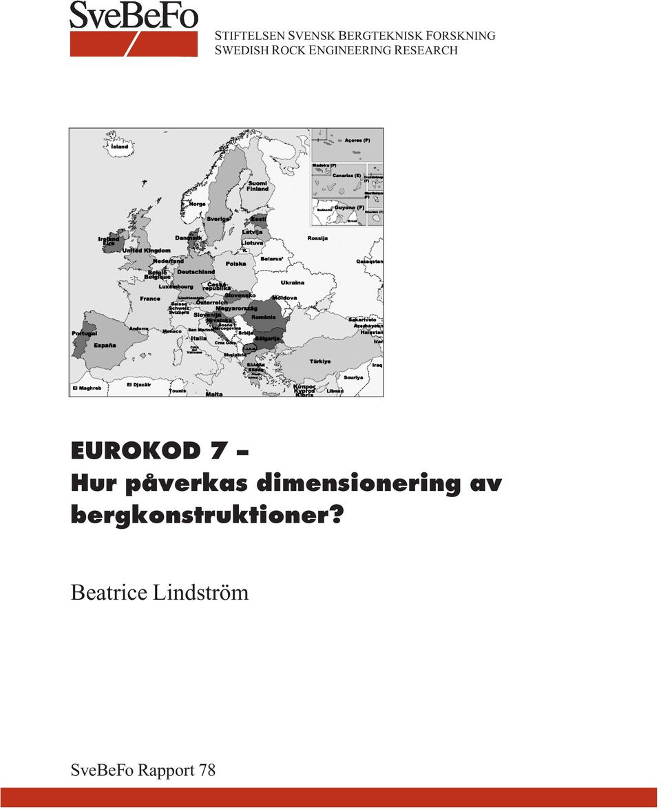 RESEARCH EUROKOD 7 Hur påverkas