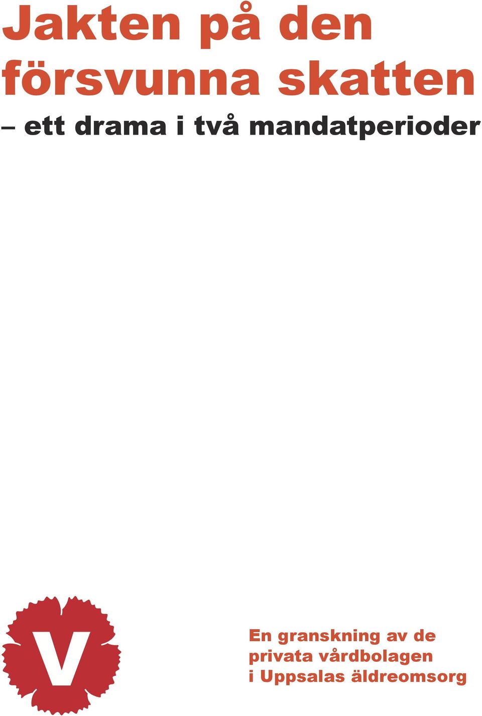En granskning av de privata