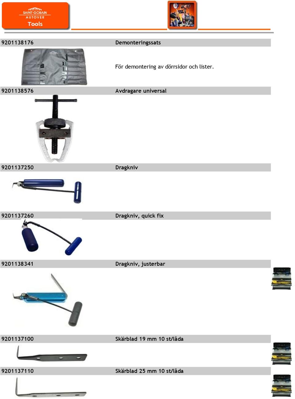 9201138576 Avdragare universal 9201137250 Dragkniv 9201137260