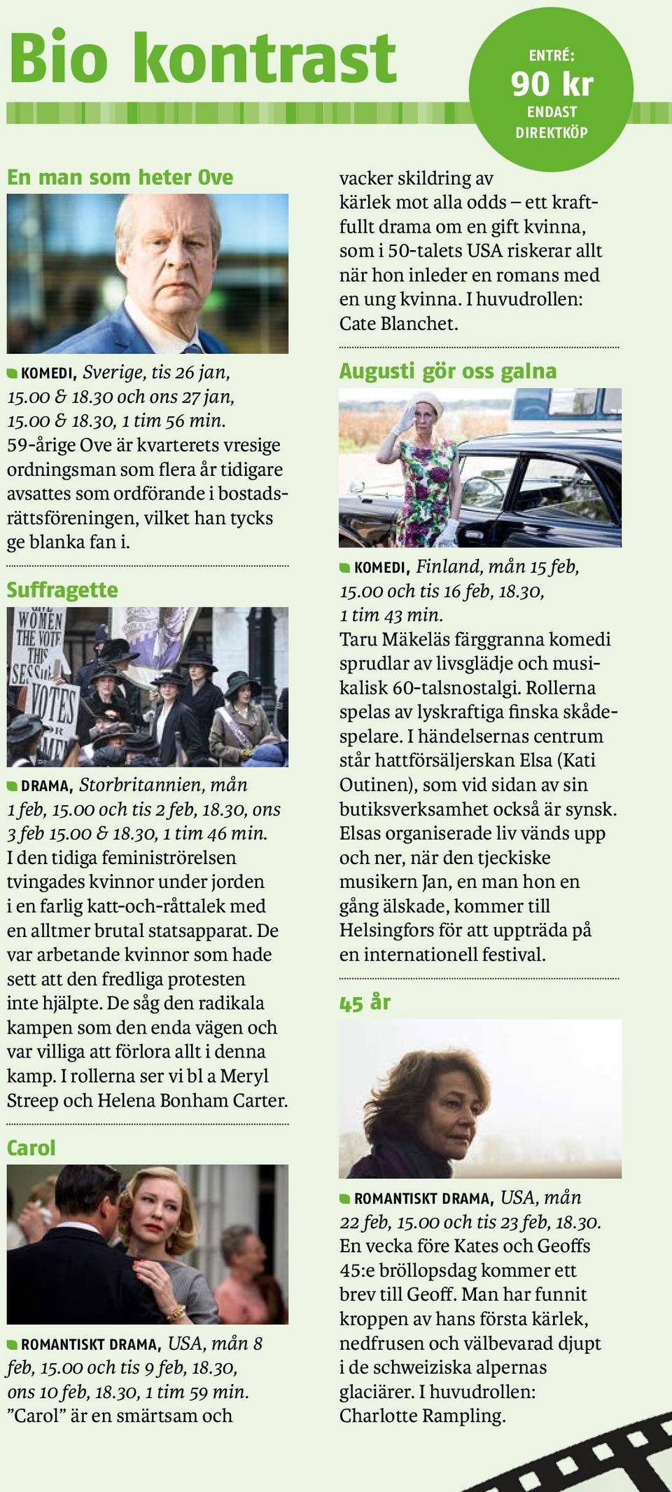 Suffragette DRAMA, Storbritannien, mån 1 feb, 15.00 och tis 2 feb, 18.30, ons 3 feb 15.00 & 18.30, 1 tim 46 min.