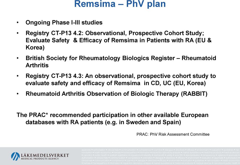 Biologics Register Rheumatoid Arthritis Registry CT-P13 4.