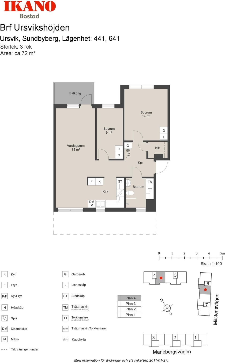 T Plan ilstensvägen D T/ / ikro apphylla Tak våningen under