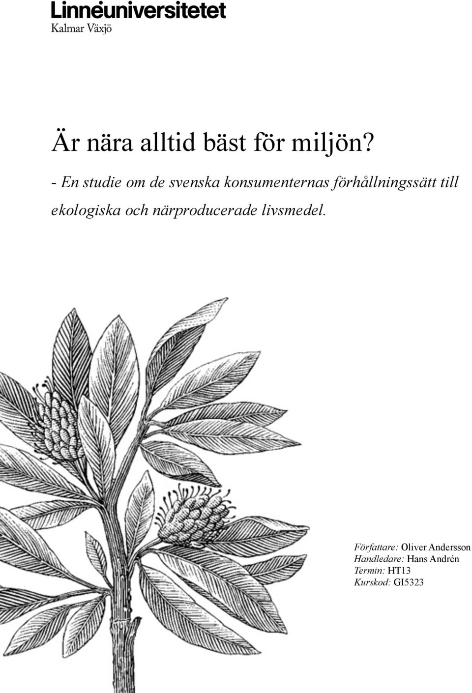 förhållningssätt till ekologiska och närproducerade