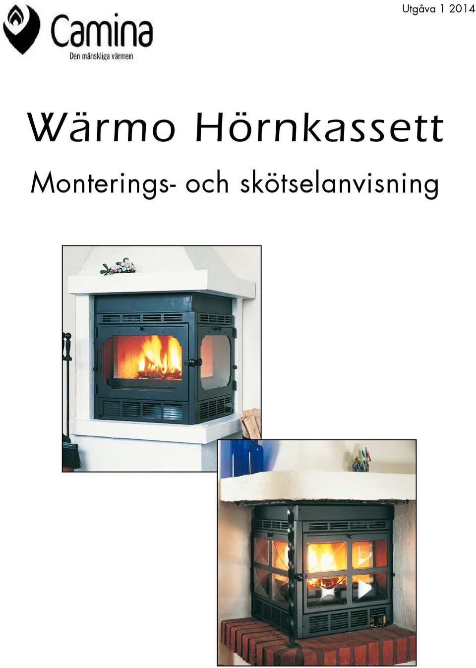 Hörnkassett