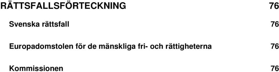 Europadomstolen för de