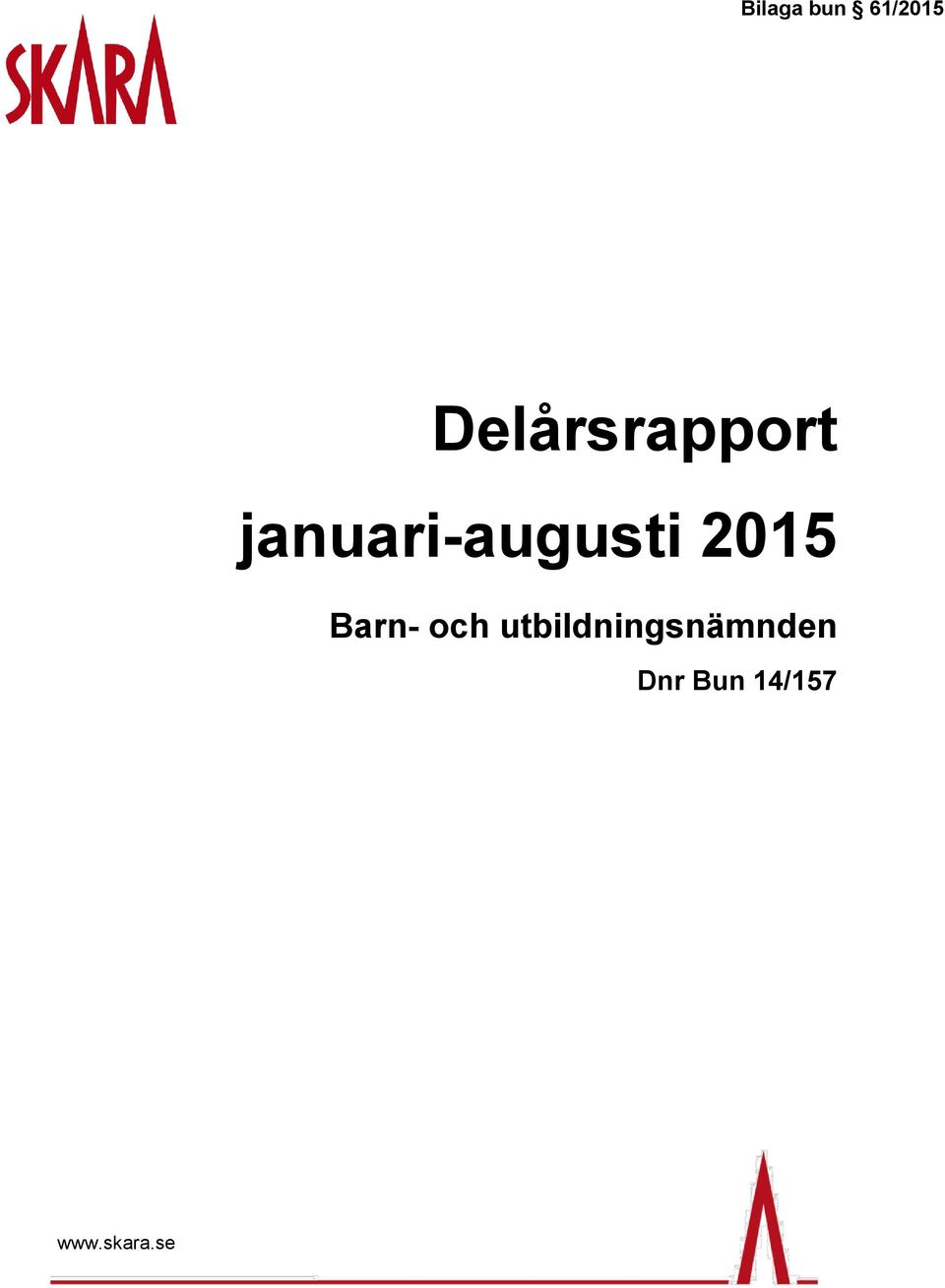 januari-augusti 2015 Barn-