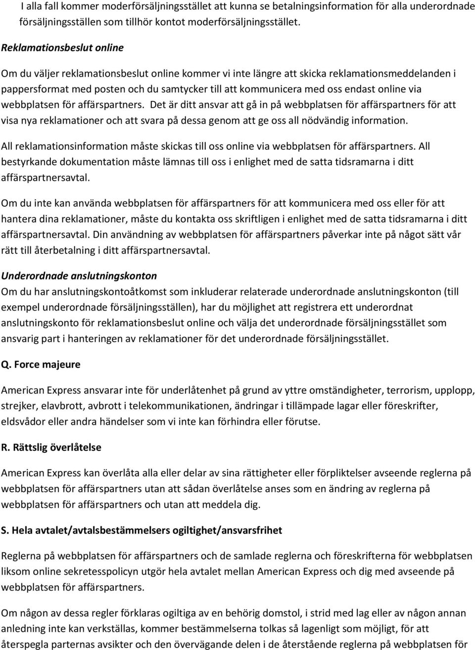 endast online via webbplatsen för affärspartners.