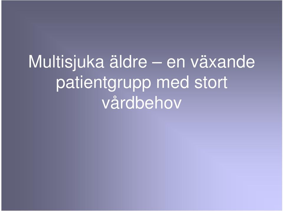 växande