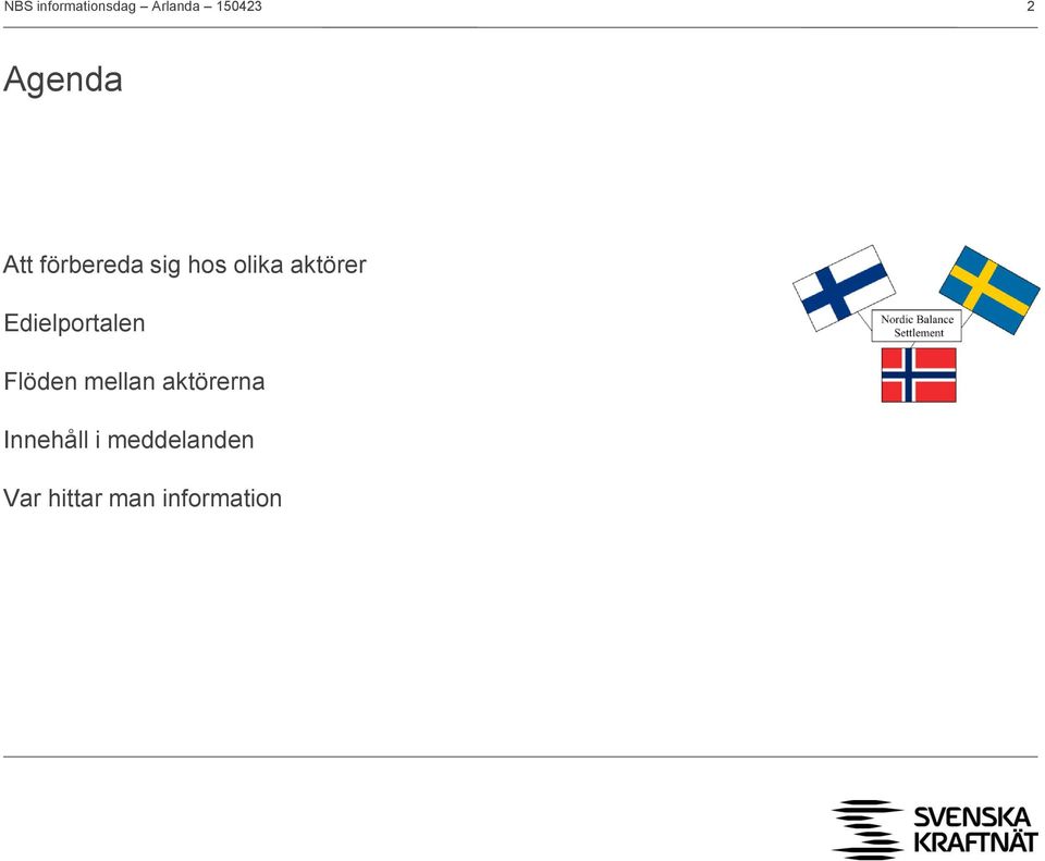 Flöden mellan aktörerna Innehåll