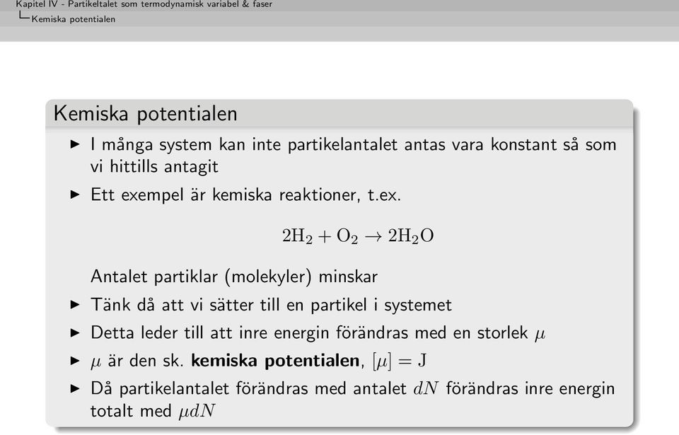 mpel är kemiska reaktioner, t.ex.