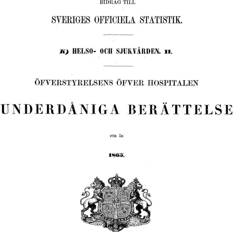 K) HELSO- OCH SJUKVÅRDEN. II.