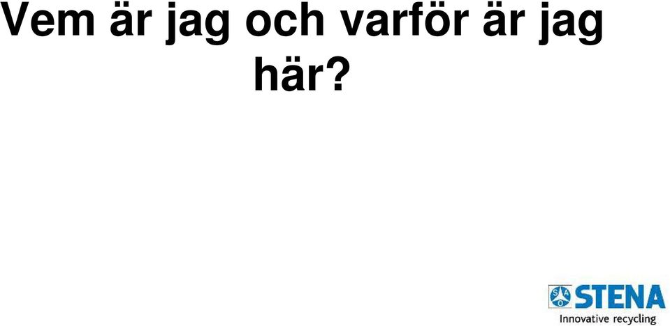 varför är