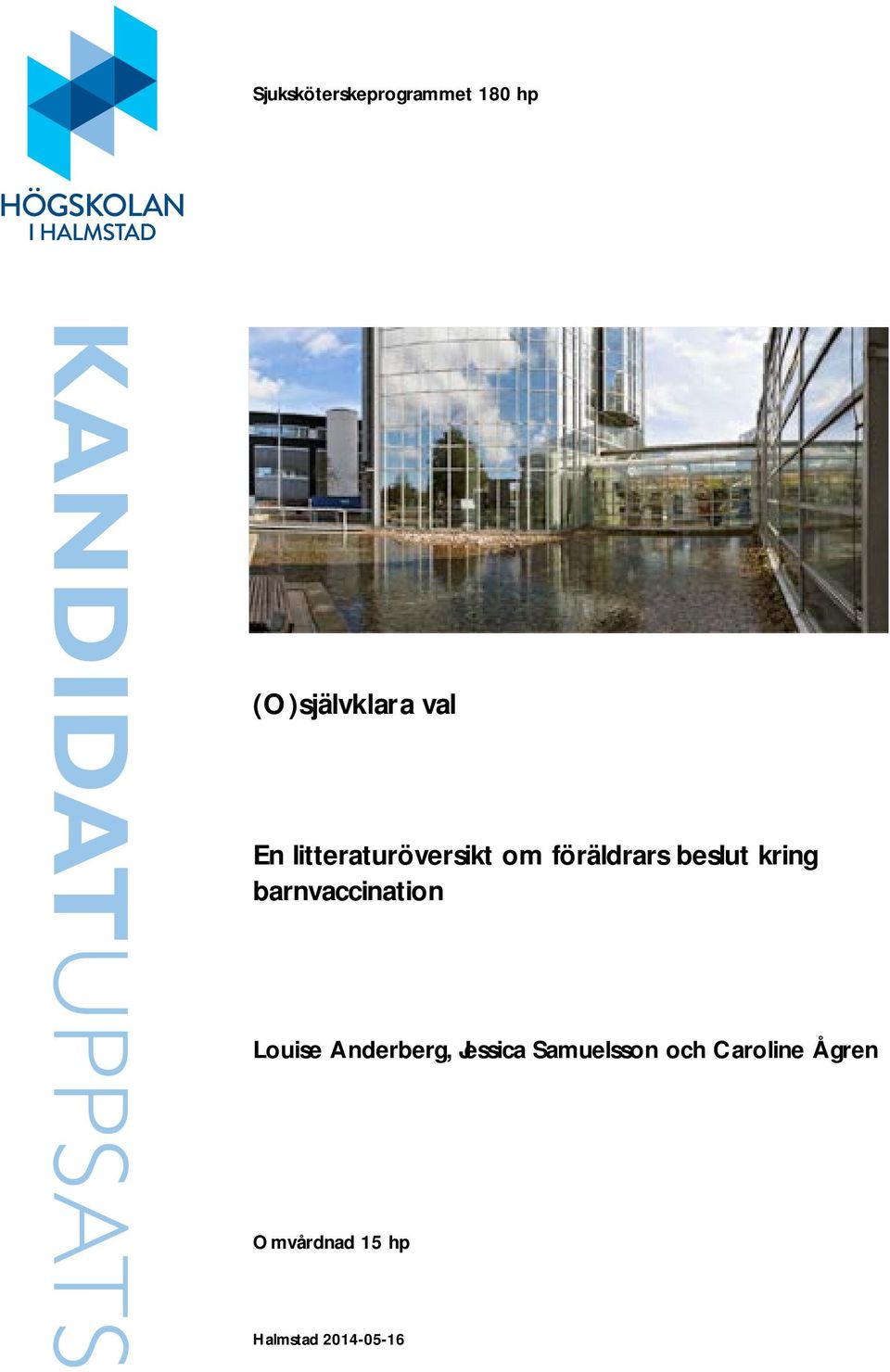 beslut kring barnvaccination Louise Anderberg, Jessica