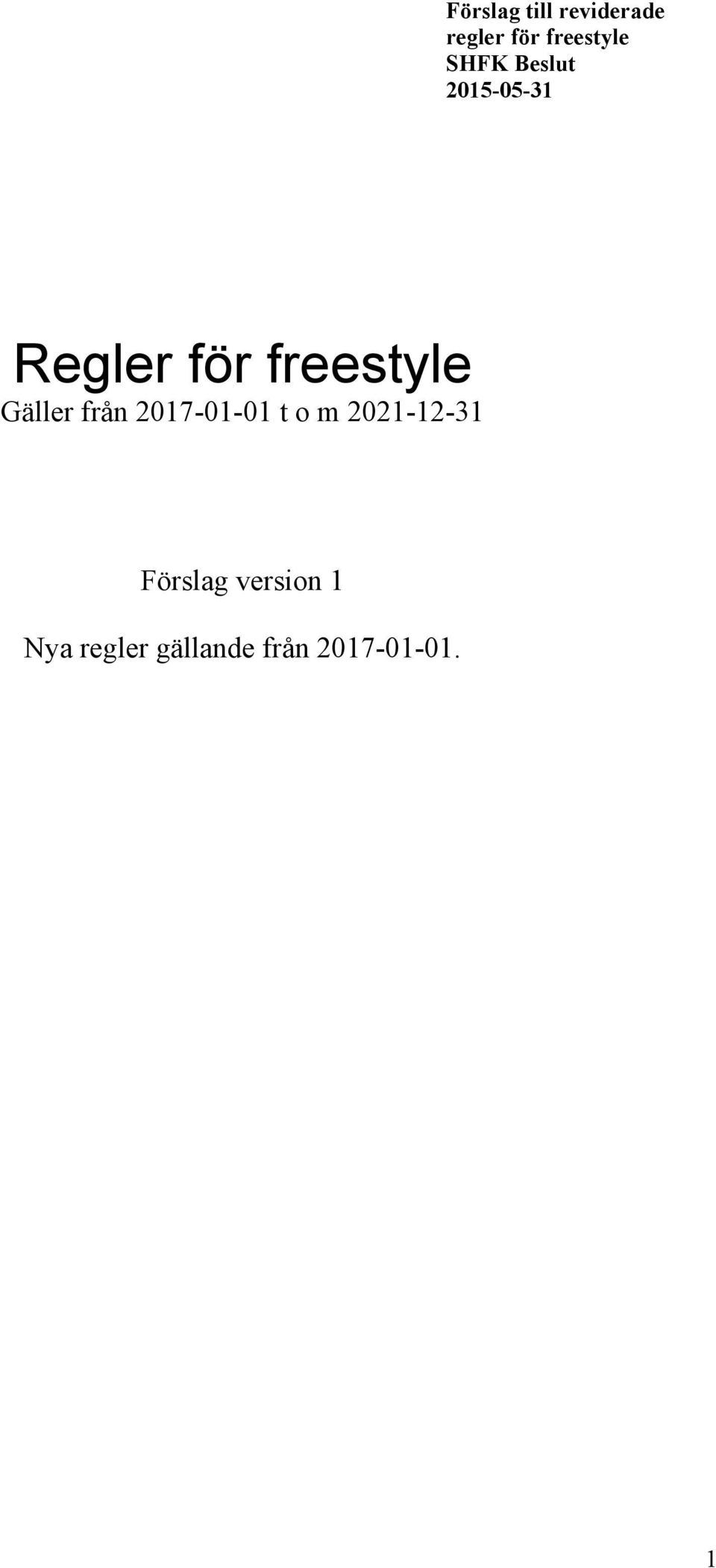 Gäller från 2017-01-01 t o m 2021-12-31