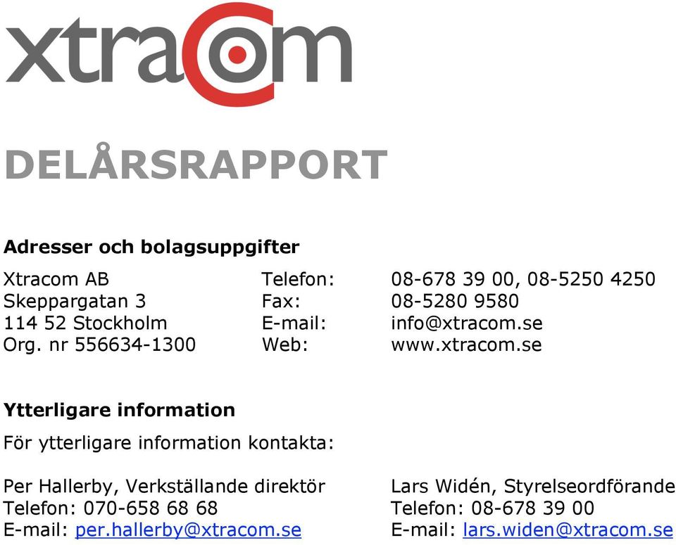 se Org. nr 556634-1300 Web: www.xtracom.