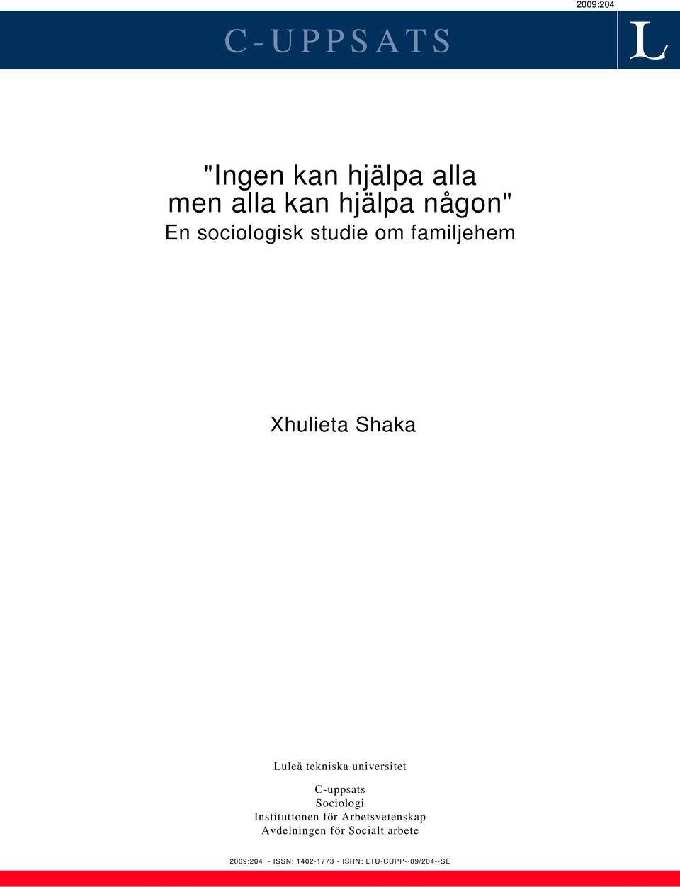universitet C-uppsats Sociologi Institutionen för Arbetsvetenskap