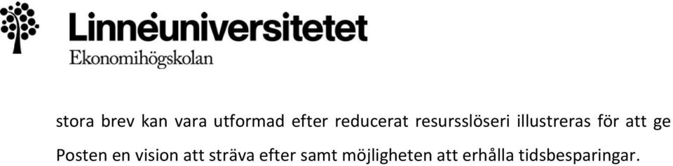 att ge Posten en vision att sträva efter