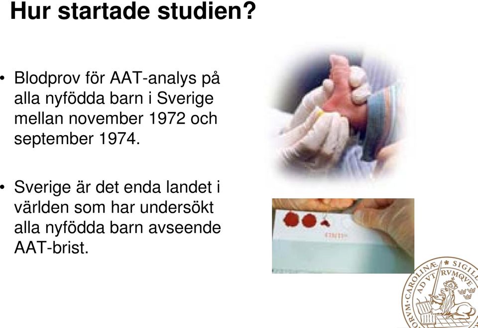 Sverige mellan november 1972 och september 1974.