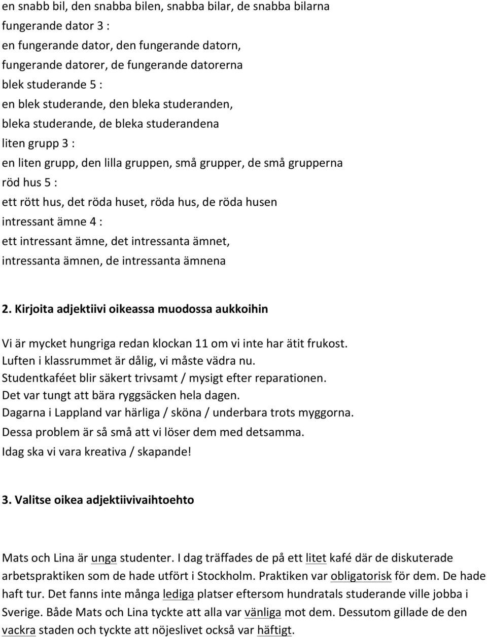 huset, röda hus, de röda husen intressant ämne 4 : ett intressant ämne, det intressanta ämnet, intressanta ämnen, de intressanta ämnena 2.