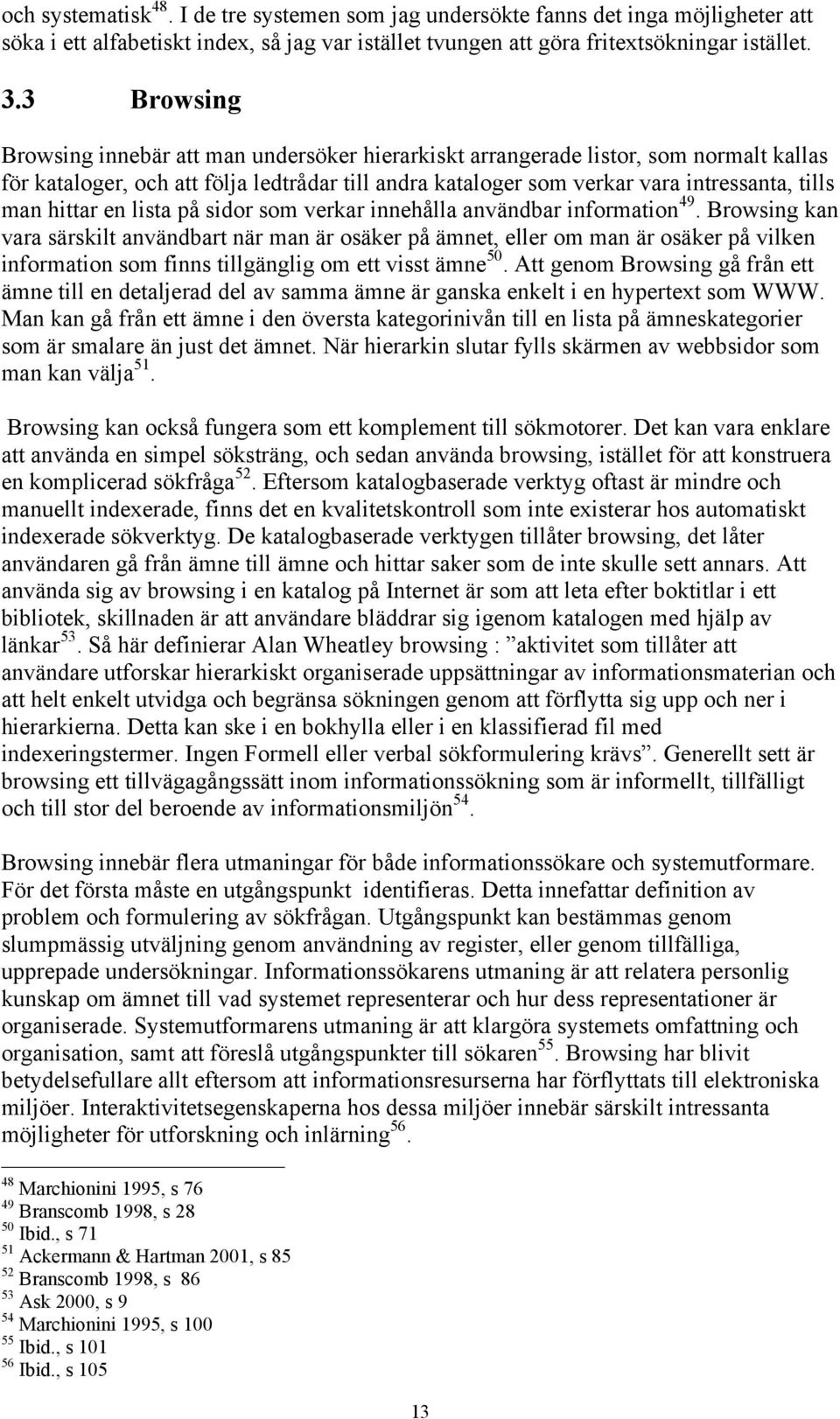 hittar en lista på sidor som verkar innehålla användbar information 49.