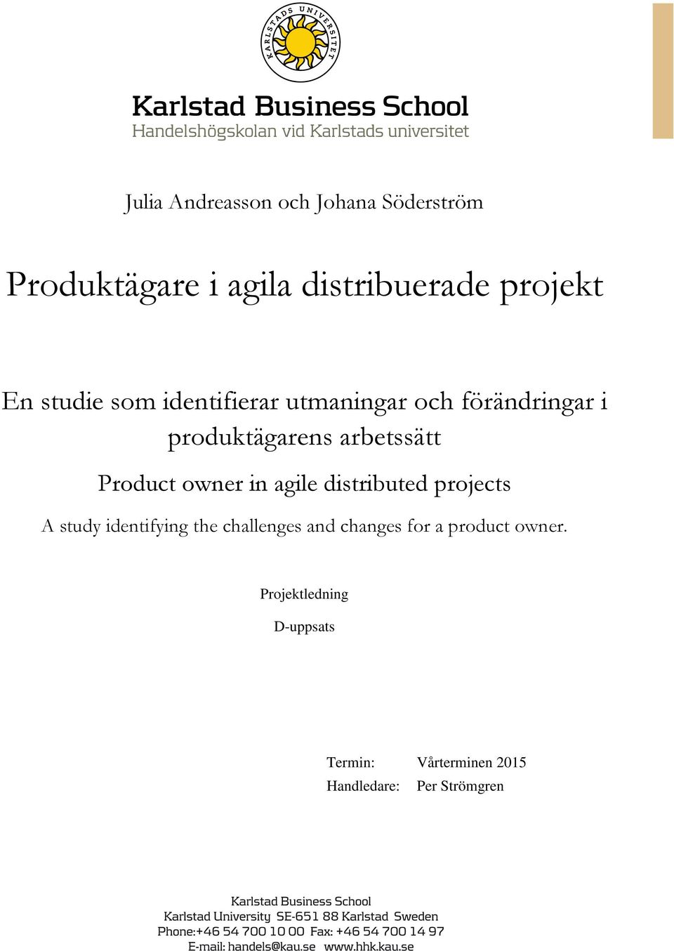 owner in agile distributed projects A study identifying the challenges and changes for