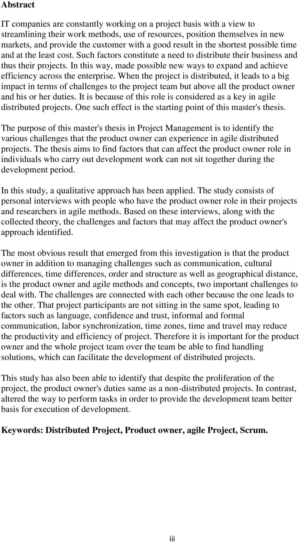 In this way, made possible new ways to expand and achieve efficiency across the enterprise.