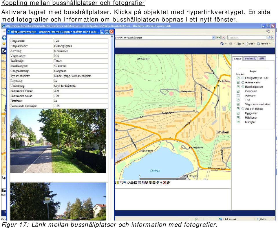 En sida med fotografier och information om busshållplatsen öppnas i