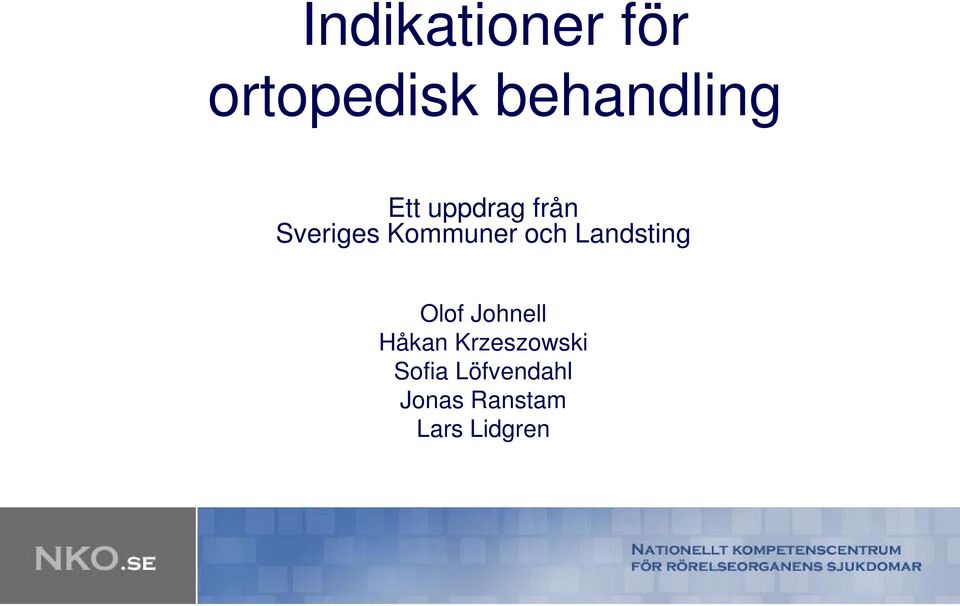 Landsting Olof Johnell Håkan Krzeszowski