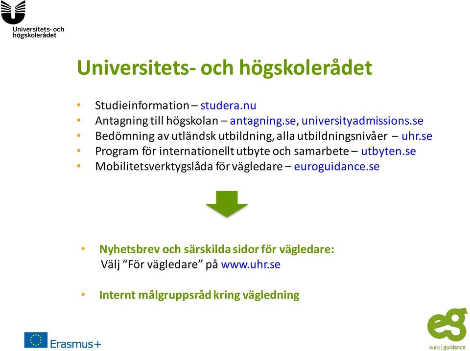 se Program för internationellt utbyte och samarbete utbyten.