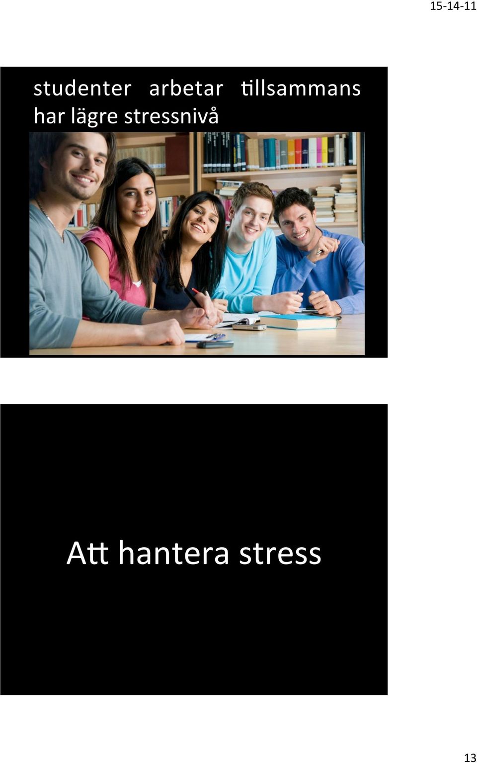 lägre stressnivå