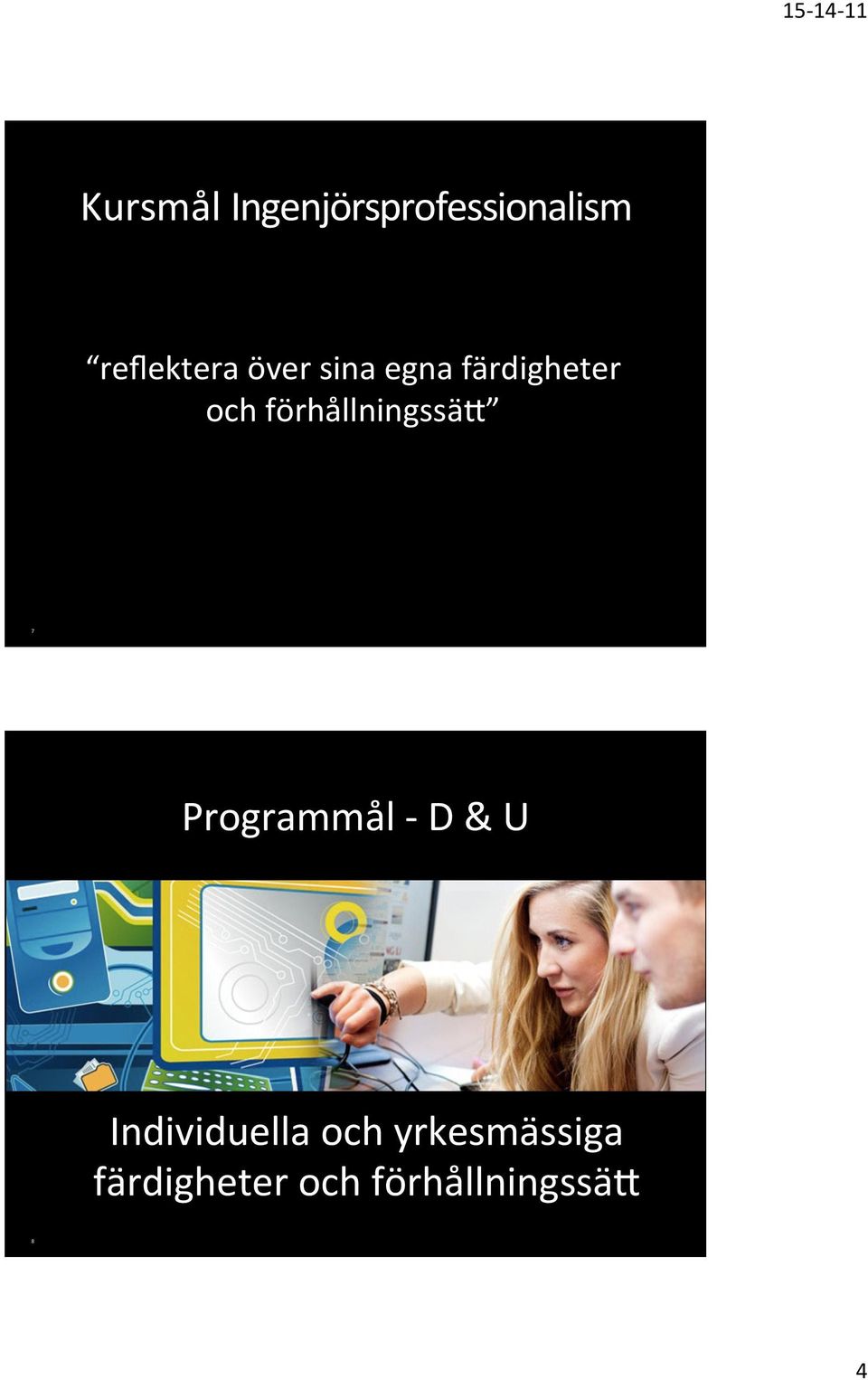 förhållningssäq 7 Programmål - D & U