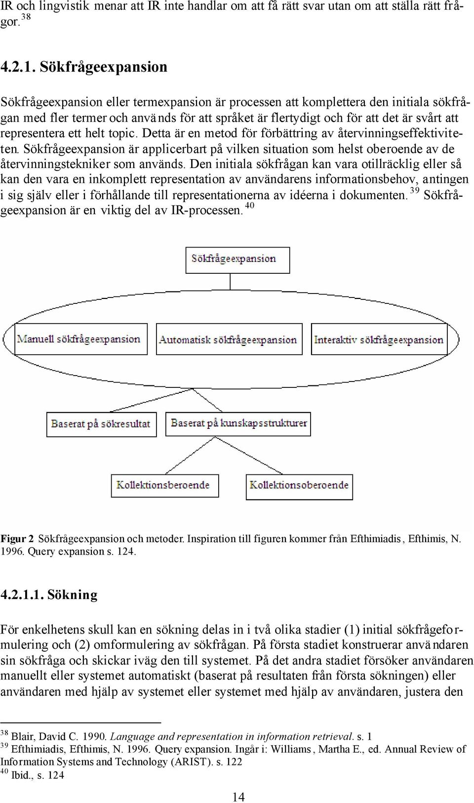 representera ett helt topic. Detta är en metod för förbättring av återvinningseffektiviteten.
