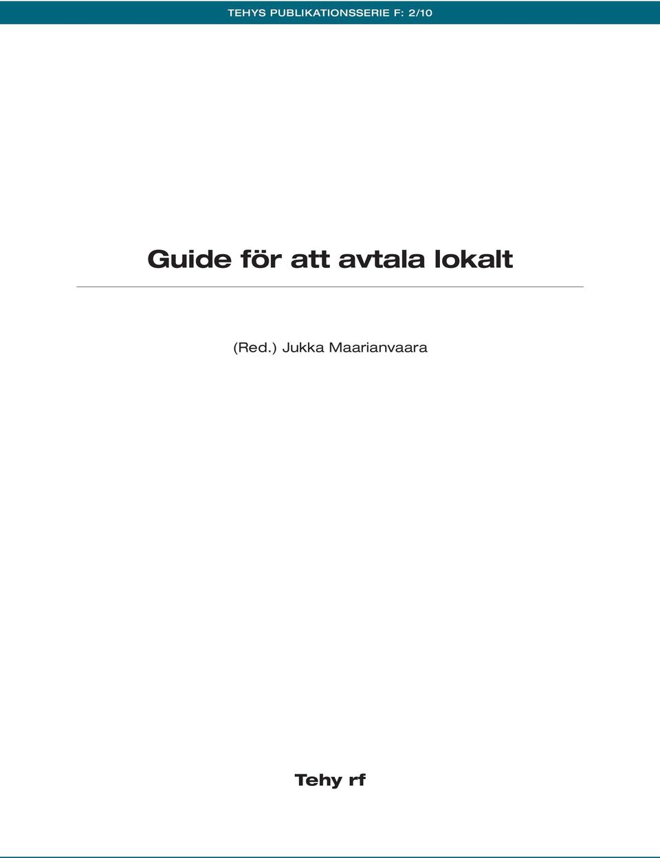avtala lokalt (Red.