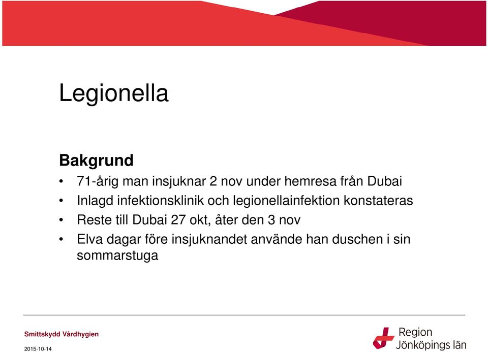 legionellainfektion konstateras Reste till Dubai 27 okt,