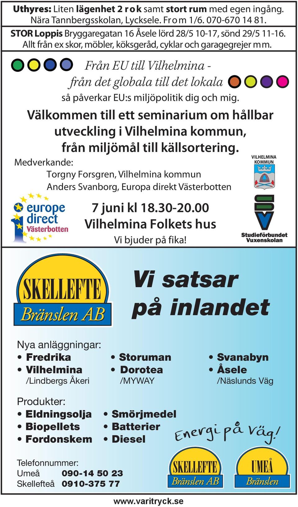 Välkommen till ett seminarium om hållbar utveckling i Vilhelmina kommun, från miljömål till källsortering.