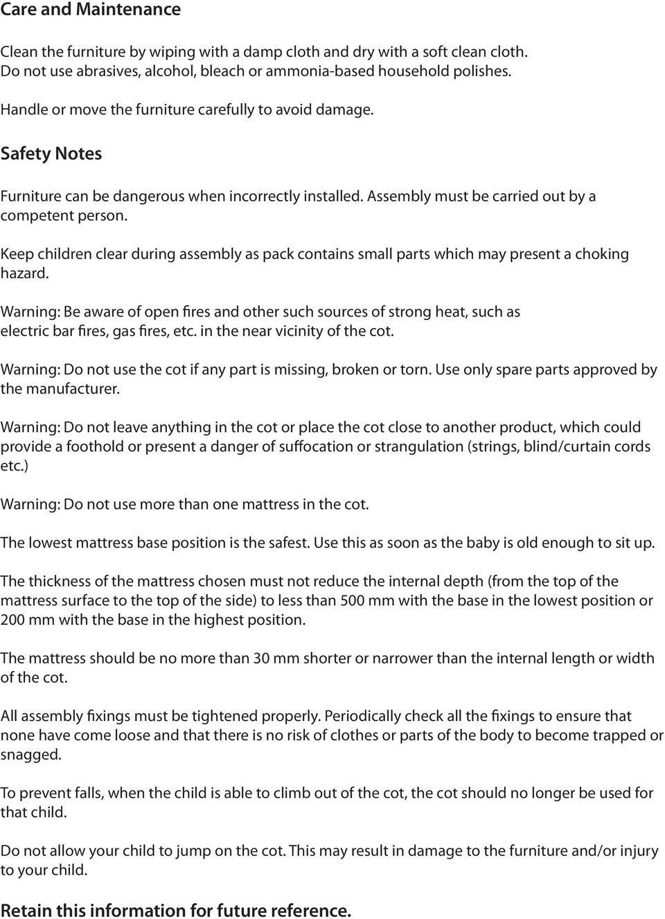 Keep children clear during assembly as pack contains small parts which may present a choking hazard.