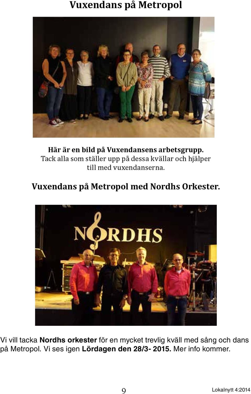 Vuxendans på Metropol med Nordhs Orkester.
