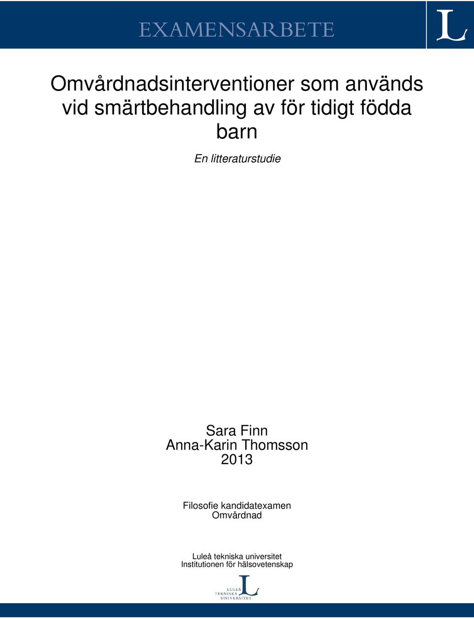 Sara Finn Anna-Karin Thomsson 2013 Filosofie kandidatexamen