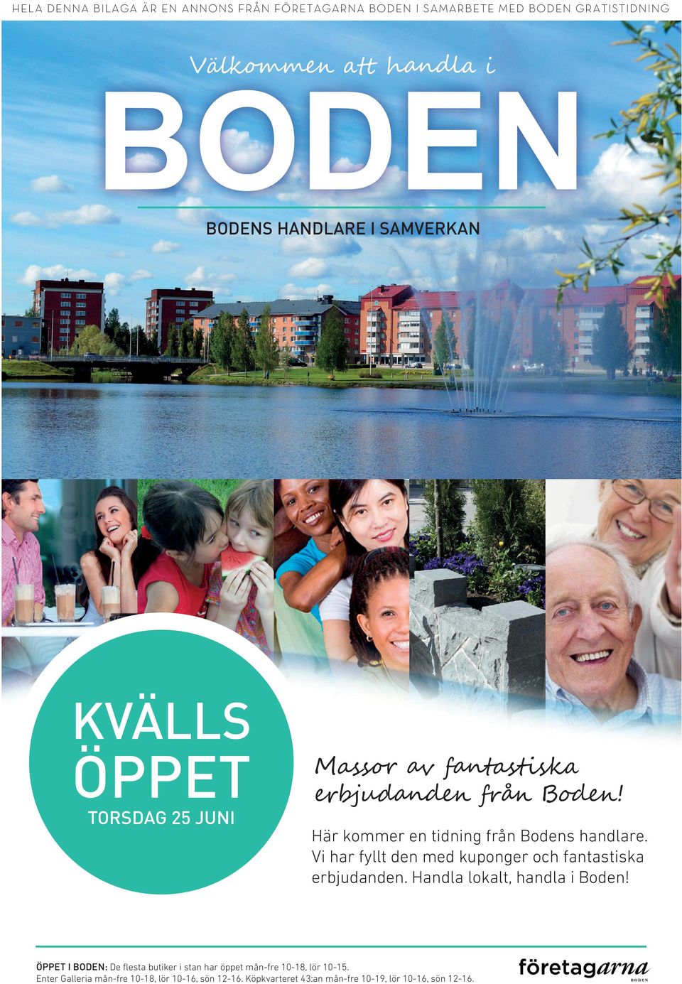 Vi har fyllt den med kuponger och fantastiska erbjudanden. Handla lokalt, handla i Boden!