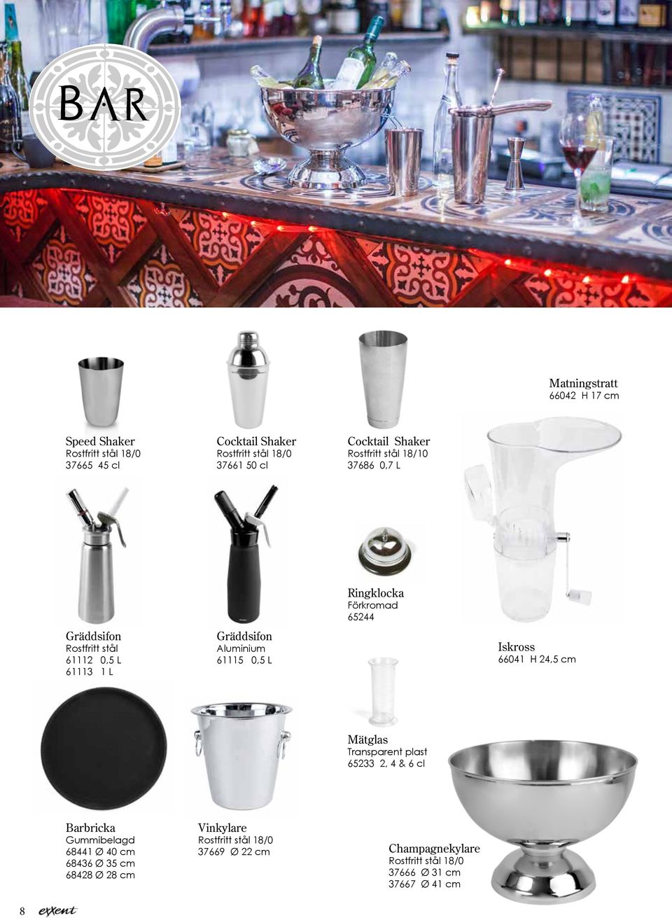 65244 Iskross 66041 H 24,5 cm Mätglas Transparent plast 65233 2, 4 & 6 cl Barbricka Gummibelagd 68441 Ø 40