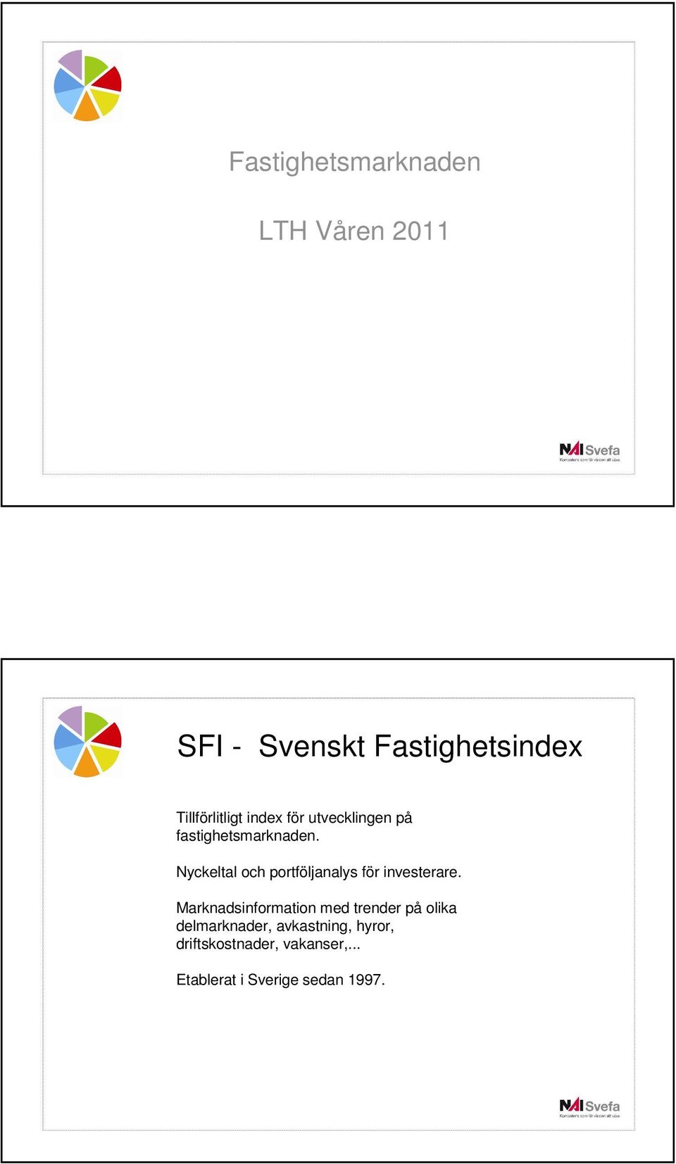 Nyckeltal och portföljanalys för investerare.