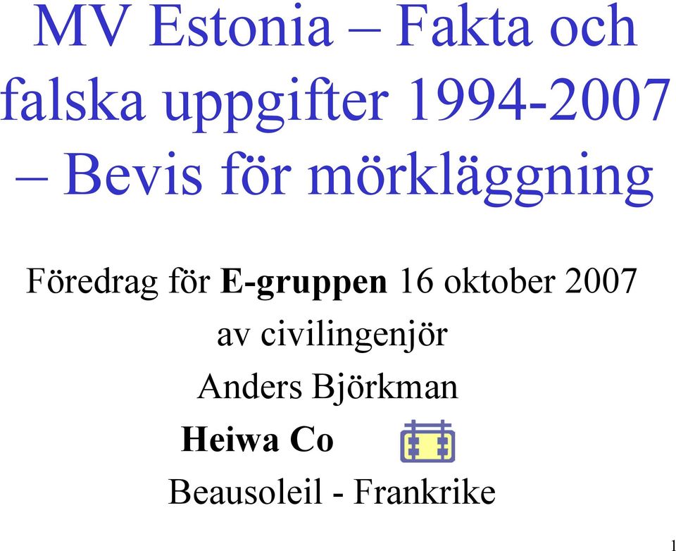 för E-gruppen 16 oktober 2007 av